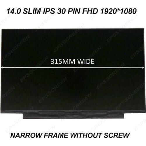 14" IPS FHD WITHOUT SCREW LED LCD DISPLAY N140HCA-EBA fit NV140FHM-N3B N4B N35 N4C LP140WF7-SPC1 PANEL NARROW FRAME 315MM WIDE