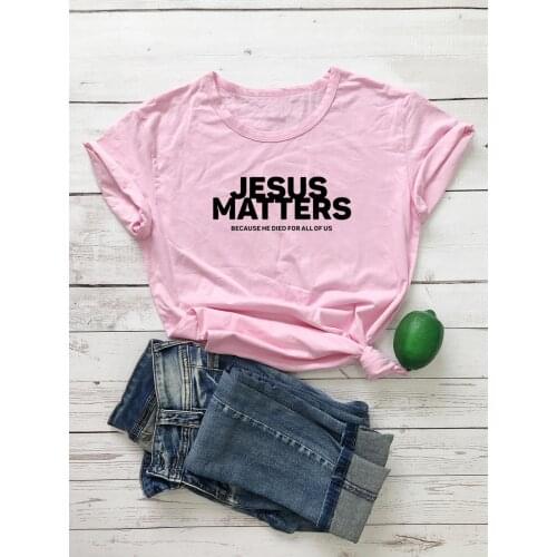 Jesus Matters Christian T-Shirt funny 100% Cotton grunge Fashion women casual unisex street style quote hipster tshirt top tee