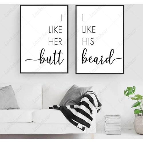 Funny Bedroom Wall Art Canvas Painting Quote i Like Her Butt i Like His Couple Gifts Modular Hd Prints Posters Home Decoration