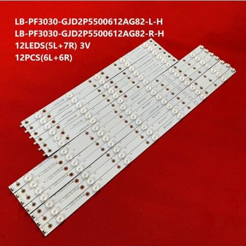 LED Backlight strip for Phi lips LB-PF3030-GJABL506X12AGM2-R/L-H LB-PF3030-GJD2P5500612AG82 50AH42L 500TT68 500TT67 50PUH6400