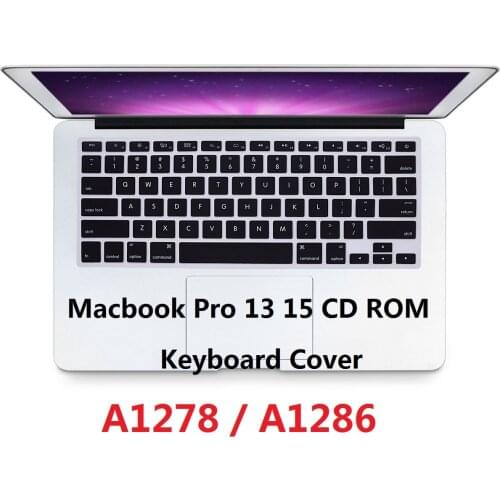 Soft for Macbook Pro 13 15 CD ROM A1278 A1286 Keyboard Cover US EU Silicon Waterproof For Macbook Pro 13 15 Keyboard Skin Cover