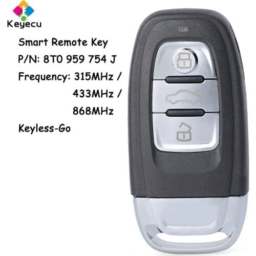 KEYECU Keyless-Go Smart Remote Car Key With 3 Buttons 315MHz/ 433MHz/ 868MHz for Audi Q5 A4L Fob P/N: 8T0 959 754 J , 8T0959754J