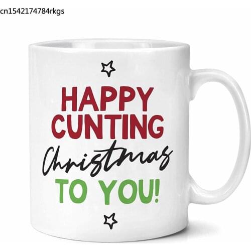 Happy Cu*ting Christmas To You Mug Funny Christmas Gifts