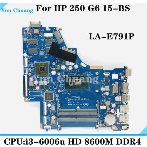 Brand-new CSL50 CSL52 LA-E791P 924755-001 924755-501 924755-601 For HP 250 G6 15-BS Laptop motherboard HD 8600M SR2UW I3-6006U