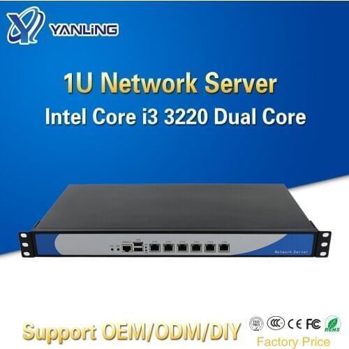 Yanling 1U Network Server Firewall Appliance with Intel i3 3220 Dual Core 6 Lan Pfsense Soft Router Support 2 GBE optical port