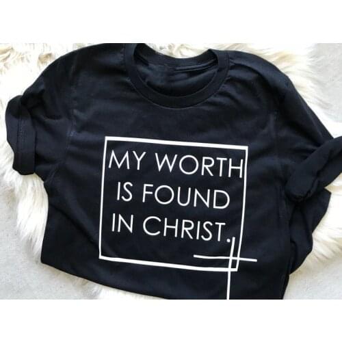 My Worth is Found in Christ T-Shirt Hipster Casual Christian Gift for her Blessed Tee Jesus Faith Christian Lover Graphic Tops