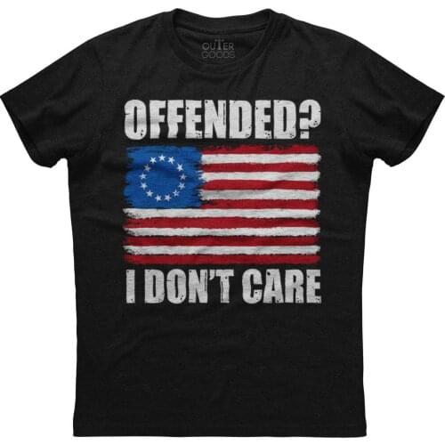 Offended, I Don't Care. USA Flag Phrase Printed Patriotic T-Shirt. Summer Cotton O-Neck Short Sleeve Mens T Shirt New S-3XL
