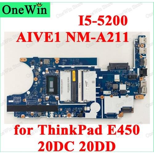 I5-5200 for ThinkPad E450 20DC 20DD Laptop SYSTEM BOARDS AIVE1 NM-A211 Motherboard FRU PN 00HT653 00HT652