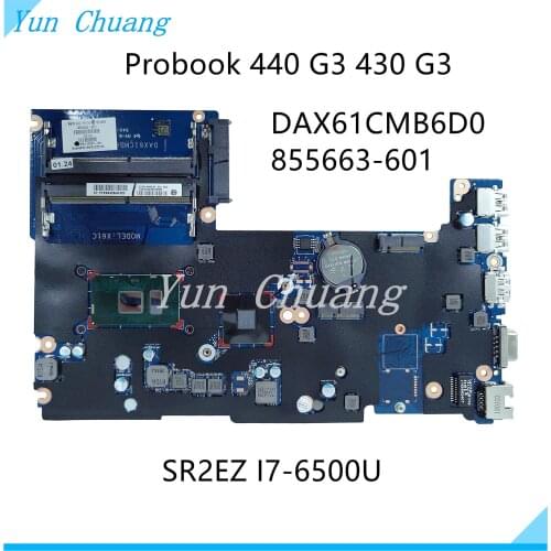 DAX61CMB6C0 855663-601 For HP ProBook 440 G3 430 G3 Laptop MotherBoard W/ SR2EZ I7-6500 CPU 2GB 855663-001 855663-501 Test OK