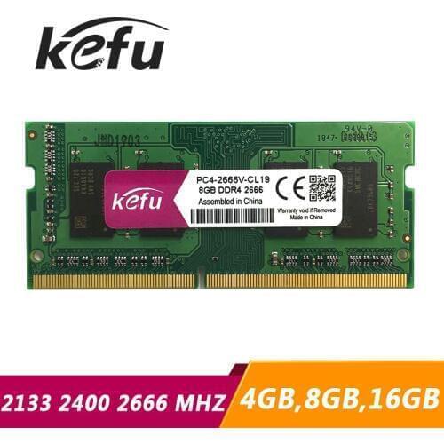 KEFU Laptop DDR4 4GB 8GB 16GB Memory PC4 2133Mhz 2400Mhz 2666Mhz 4G 8G 16G DDR4 2133 2400 2666 MHZ RAM notebook Memoria sodimm