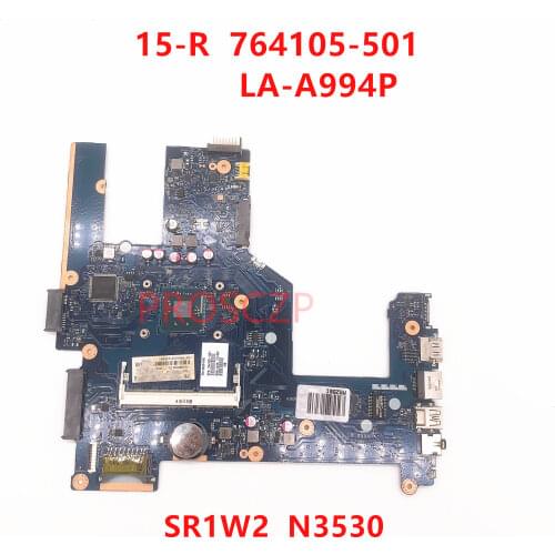 For HP 15-R 764105-001 764105-501 764105-601 Laptop motherboard LA-A994P with SR1W2 N3530 CPU 100% full Tested