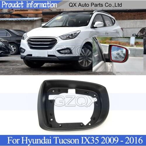 CAPQX Exterior Door Rearview Side Mirror Frame For Hyundai Tucson IX35 2009 2010 2011 2012 - 2016 Rear Mirror Cover Bezel Panel