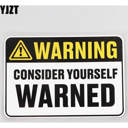 YJZT 13.8CM×9.5CM Car Sticker Warning Consider Yourself Warned Decal PVC 12C-0777