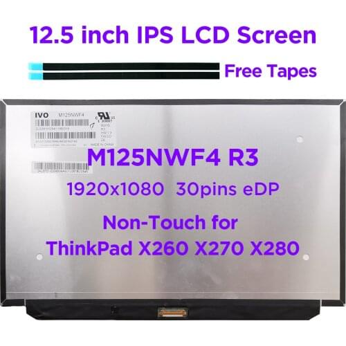 12.5" IPS Laptop LCD Screen M125NWF4 R3 Fit B125HAN02.2 N125HCE-GN1 For Lenovo ThinkPad X260 X270 x280 Non-Touch 1920x1080 30pin
