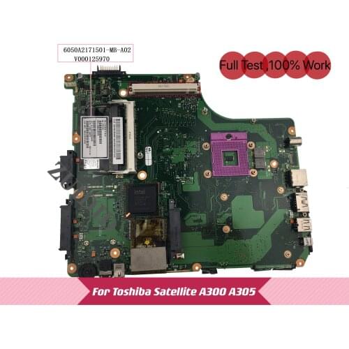 V000125970 For Toshiba Satellite A300 A305 Laptop Motherboard 6050A2171501-MB-A02 DDR2 100% test ok