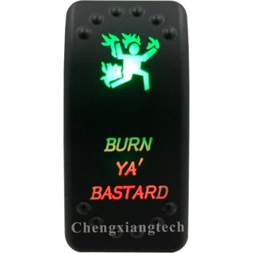 12v 24v, On Off, Up Green & Down Red Led Backlit -BURN YA' BASTARD- Laser Rocker Switch for Car Boat Truck Bus Push Switch