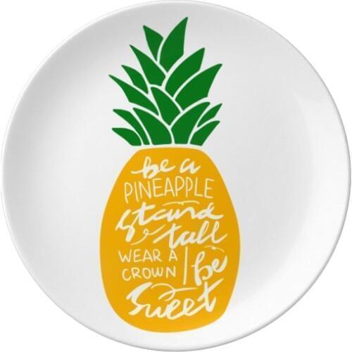 Pineapple Stand Tall Be Sweet Yellow Quote Dessert Plate Decorative Porcelain 8 inch Dinner Home