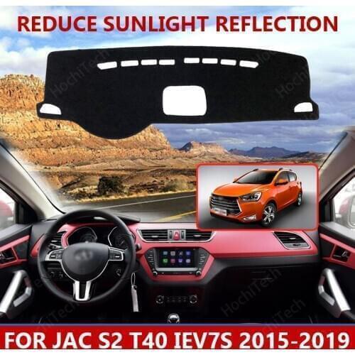 For JAC S2 T40 iEV7S 2015-2019 Right Left Hand Drive Good Polyester Material Anti Light Car Dashboard Cover Mat