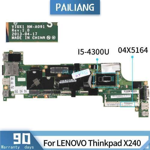 PAILIANG Laptop motherboard For LENOVO Thinkpad X240 Mainboard 04X5164 VIUX1 NM-A091 Core I5-4300U TESTED DDR3