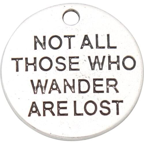 RAINXTAR Fashion 20mm Round Alloy Not All Those Who Wander Are Lost Message DIY Charms 50pcs AAC676