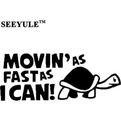1pc SEEYULE MOVING AS FAST AS I CAN! Car Sticker Trunk Door Cover Cute Vinyl Decal Accessories For VW Golf Audi BMW Ford Peugeot