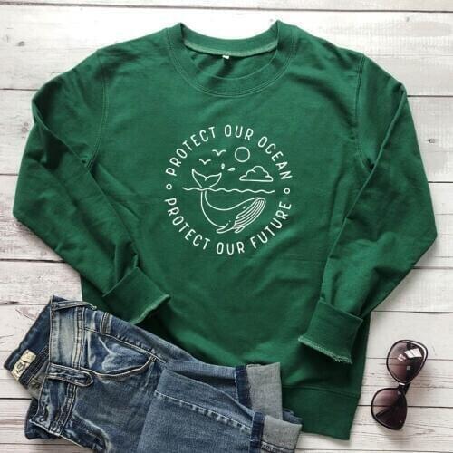 Protect Our Ocean Protect Our Future Sweatshirt Cute Women Graphic Vegan Pullovers Funny Unisex Save Our Planet Eco Sweatshirts