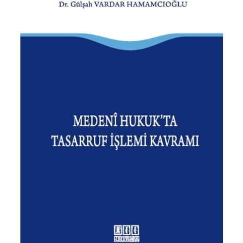 Civil Law Save İşlemi Concept. Gülşah Vardar Hamamcıoğlu.On Two Sheet Yayıncılık Law Array