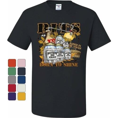 Rits Born to Shine T-Shirt Moonshine Drinking Booze Whiskey Tee Shirt