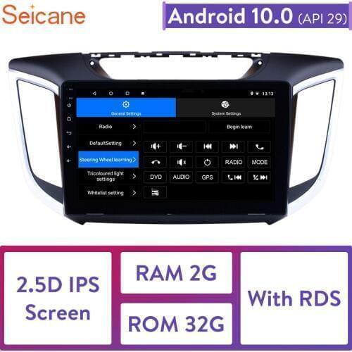 Seicane 2DIN 10.1" Android 10.0 touchscreen Bluetooth FM GPS Radio Multimedia Player for 2014 2015 Hyundai IX25 with WIFI