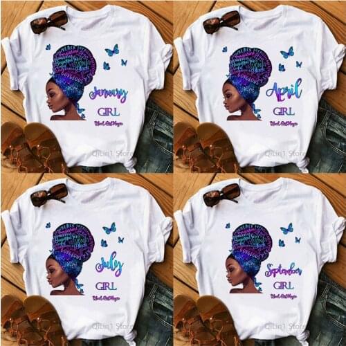 January To December Black Girl Magic T Shirt Women Graphic Tees Summer Top Female White T-Shirt Melanin Queen Birthday Gift