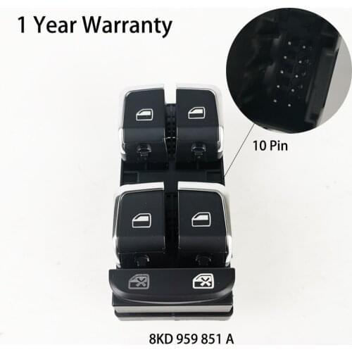 Power Window Switch 10pin For Audi A4L Q5 A4 A4AR AQ5 OE:8KD959851A 8KD 959 851A 8K0959851D 8K0 959 851D