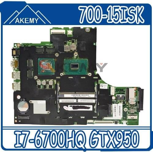 700-15ISK Laptop Motherboard For Lenovo 700-15 700-15ISK motherbaord DDR4 I7-6700HQ GTX950-4GB 15221-1M 448.06R01.001M