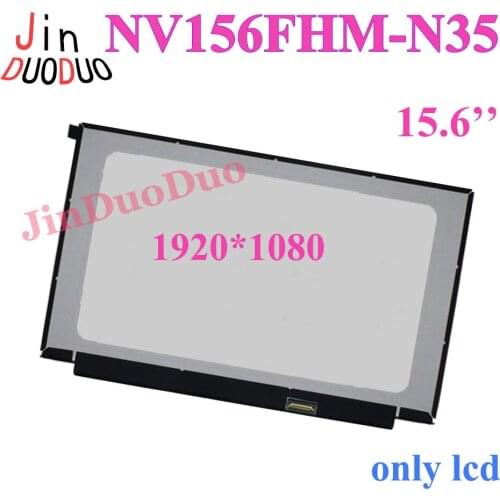 100% Tested NV156FHM-N35 LCD Screen For 15.6’’ Laptop LCD Display Screen NV156FHM N35 1920*1080