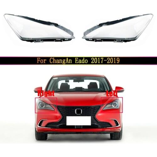 Car Front Protection Case Shell Transparent headlight housing Lens Glass Cover lampshade Lamp For ChangAn Eado 2017 2018 2019