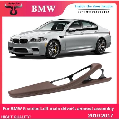 Left Main Drivers Armrest Assembly LHD Door Inner Handle for BMW 5 Series F10 F11 F18 2010--2017 Car Door Armrest Frame Bracket