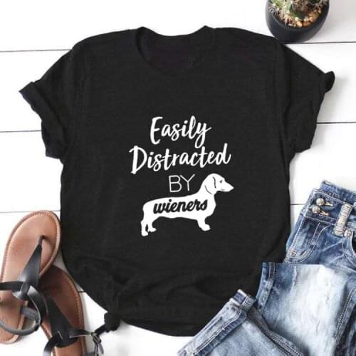 Easily Distracted By Wieneid Graphic Print Tshirt Women Short Sleeve Cotton T Shirts Woman Loose T Shirt Women Tops Women 2020