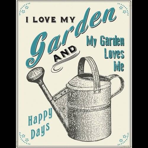 I LOVE MY GARDEN METAL TIN SIGN POSTER WALL PLAQUE