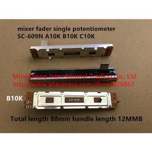 Original new 100% mixer fader single potentiometer SC-609N A10K B10K C10K total length 88mm handle length 12MMB (SWITCH)
