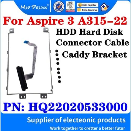 New original HQ22020533000 For Acer Aspire 3 A315-22 A315-22-40AC NB8607 SSD HDD Hard Disk Connector Cable HDD Caddy Bracket