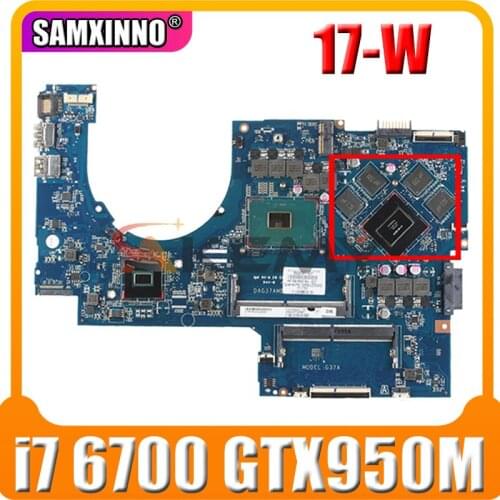 857389-601 857389-001 DAG37AMB8D0 G37A for HP 17-W HP17-AB Laptop computer motherboard CPU i7 6700 GTX950M DDR4 100% test work
