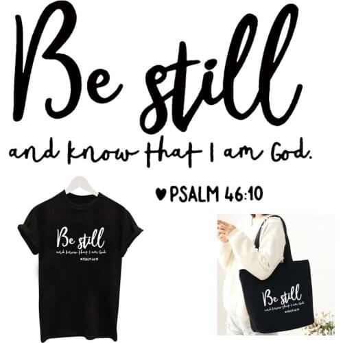 Fashion Be still letter Heat Transfer Iron on DIY Patches Jesus faith Christians Patch for Clothing Sticker for Clothes bags