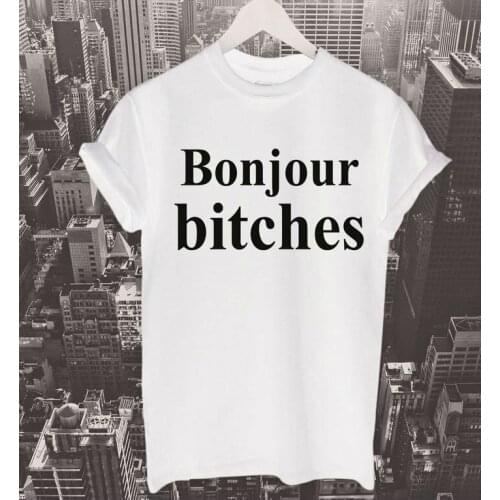 Bonjour Bitches Letters Women t shirt Cotton Casual Funny tshirts For Lady Top Tee Rock Black White Gray Drop Ship H-138