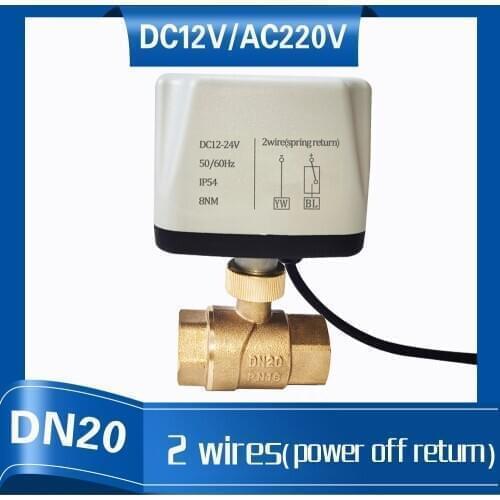 3/4" Electric valve power failure return with 12V to 24V, DN20 2 WAY Spring return Electric water valve for heating/cooling