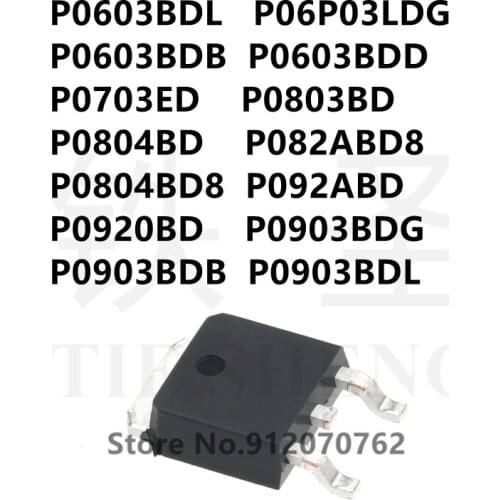 10PCS P0603BDL P06P03LDG P0603BDB P0603BDD P0703ED P0803BD P0804BD P082ABD8 P0804BD8 P092ABD P0920BD P0903BDG P0903BDB P0903BDL