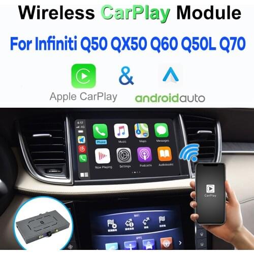 Wireless CarPlay for Infiniti Q50 QX50 Q60 Q50L QX60 Q70 2015-2019 Android Auto Module Box Video Interface Mirror-Link Wireless