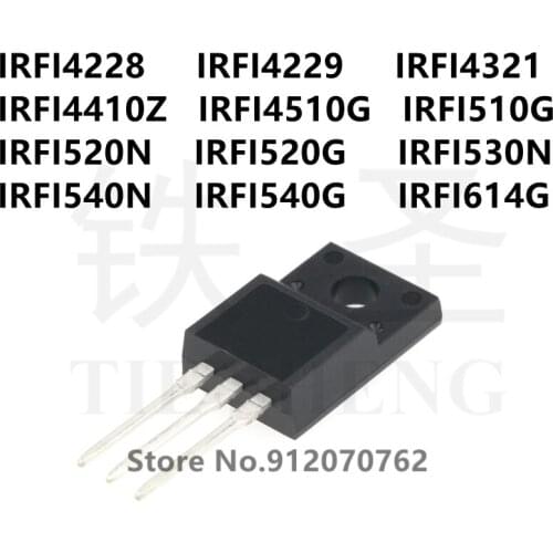 10PCS/LOT IRFI4228 IRFI4229 IRFI4321 IRFI4410Z IRFI4510G IRFI510G IRFI520N IRFI520G IRFI530N IRFI540N IRFI540G IRFI614G TO-220F
