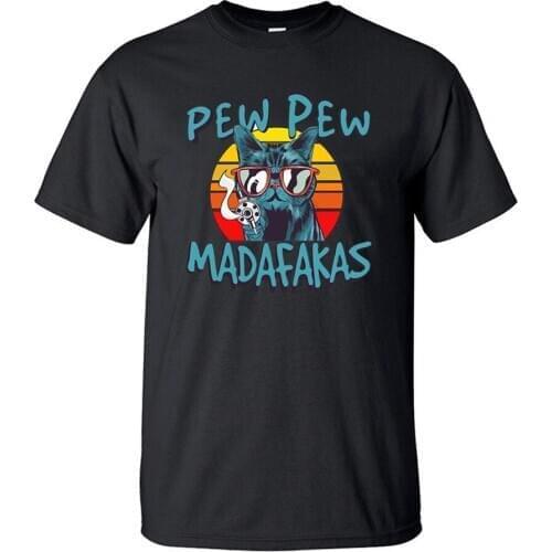 Pew Pew Madafakas T Shirt Men Novelty Funny Cat Vintage Tshirt Cool Hip Hop Summer Tops Shirts T-Shirt Crew Neck Black Clothing