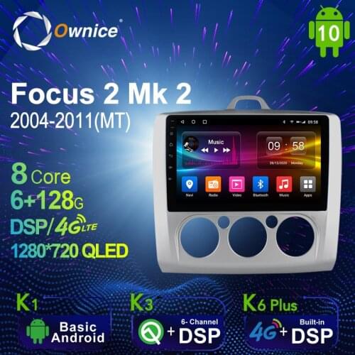 Ownice 6G+128G Android 10.0 Car Multimedia Radio Player for Ford Focus 2 Mk 2 2004 - 2011 Auto video Head Unit 4G LTE SPDIF