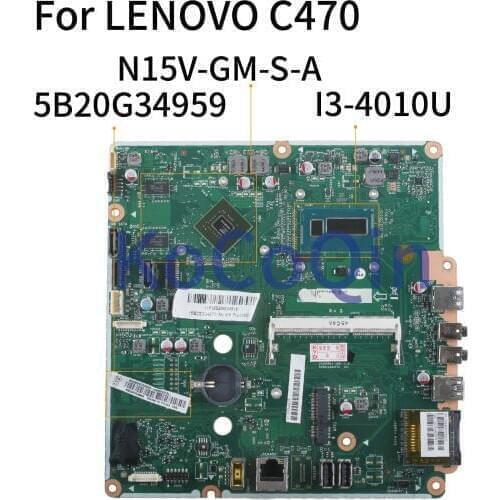 KoCoQin Laptop motherboard For LENOVO AIO C470 I3-4010U Mainboard 5B20G34959 CIHASWS1 6050A2644601.A01 N15V-GM-S-A2