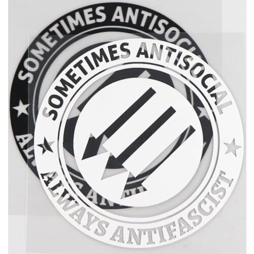 13.4*13.4CM SOMETIMES ANTISOCIAL ALWAYS ANTIFASCIST Funny Vinyl Car Sticker Decal